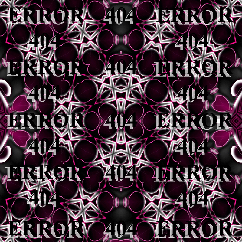 ERROR404 Digital art.