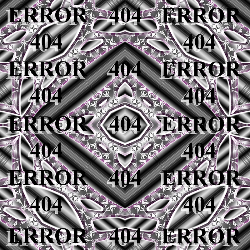 ERROR404 Digital art.