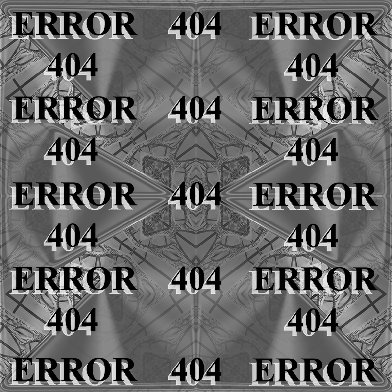 ERROR404 Digital art.