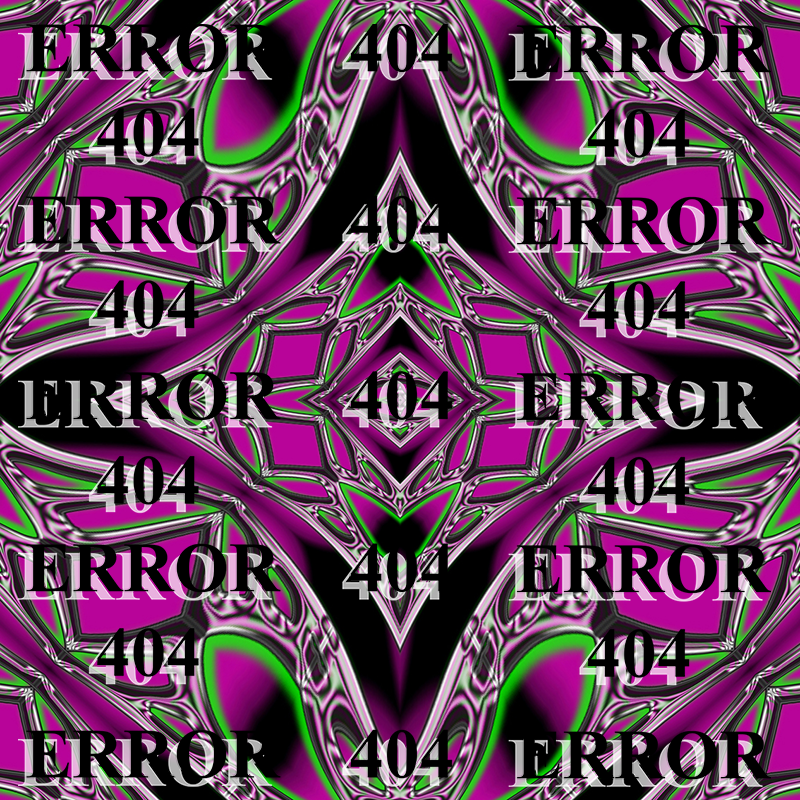 ERROR404 Digital art.