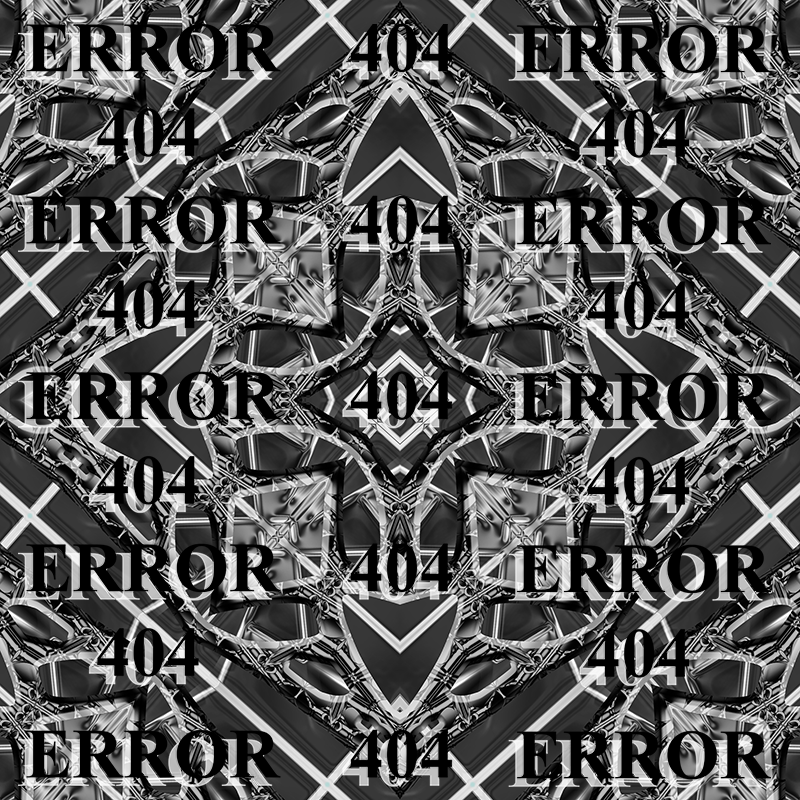 ERROR404 Digital art.