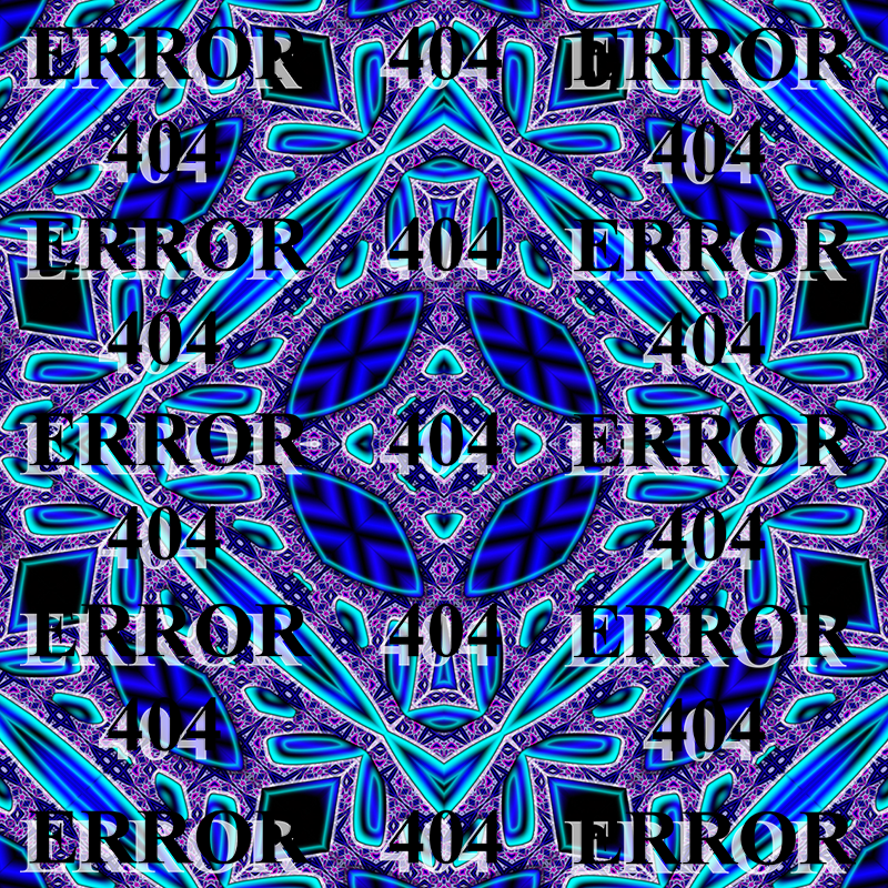 ERROR404 Digital art.