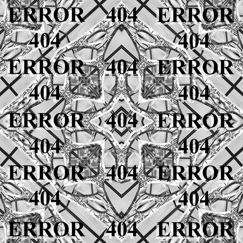 ERROR404 Digital art.